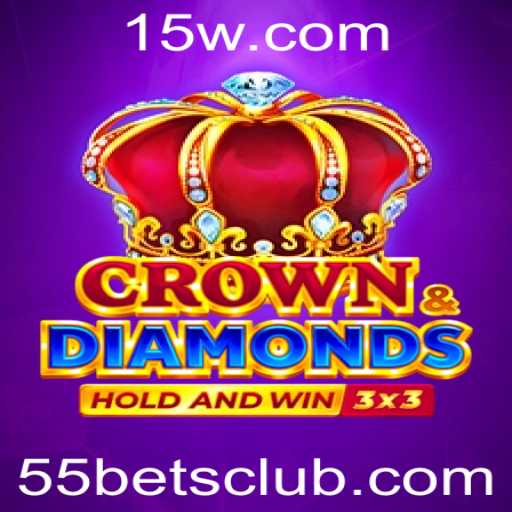 Explorando Crowndiamonds: Regras e Estratégias do Jogo com o Tema 55 Bet