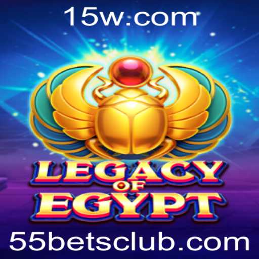 Descubra a Aventura Épica: LegacyOfEgypt e a Estratégia 55 Bet