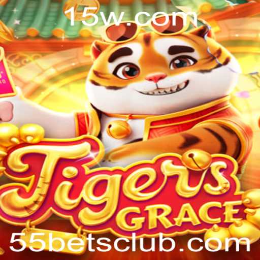 Explorando o Mundo Empolgante de TigersGrace e a Estratégia de 55 Bet